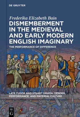 Bain |  Dismemberment in the Medieval and Early Modern English Imaginary | eBook | Sack Fachmedien