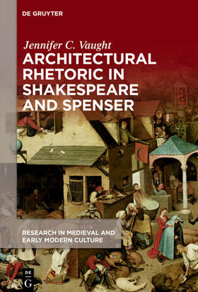 Vaught | Architectural Rhetoric in Shakespeare and Spenser | E-Book | sack.de