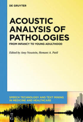 Neustein / Patil | Acoustic Analysis of Pathologies | E-Book | sack.de