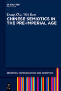 Zhu / Ren |  CHINESE SEMIOTICS IN THE PRE-I | Buch |  Sack Fachmedien
