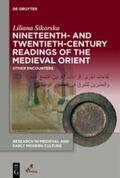 Sikorska |  Nineteenth- and Twentieth-Century Readings of the Medieval Orient | eBook | Sack Fachmedien