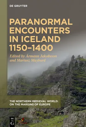 Jakobsson / Mayburd |  Paranormal Encounters in Iceland 1150–1400 | eBook | Sack Fachmedien