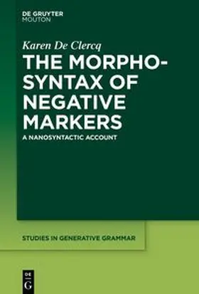 De Clercq | The Morphosyntax of Negative Markers | E-Book | sack.de