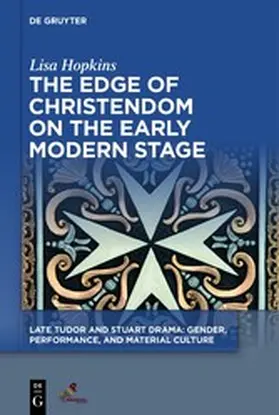 Hopkins | The Edge of Christendom on the Early Modern Stage | E-Book | www.sack.de