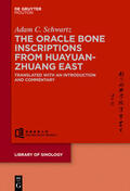 Schwartz |  The Oracle Bone Inscriptions from Huayuanzhuang East | Buch |  Sack Fachmedien
