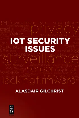 Gilchrist |  IoT Security Issues | Buch |  Sack Fachmedien