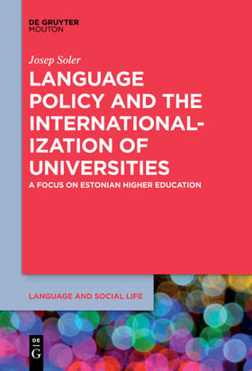 Soler | Language Policy and the Internationalization of Universities | Buch | 978-1-5015-1501-9 | sack.de