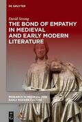 Strong |  The Bond of Empathy in Medieval and Early Modern Literature | eBook | Sack Fachmedien