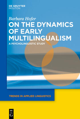 Hofer |  On the Dynamics of Early Multilingualism | Buch |  Sack Fachmedien