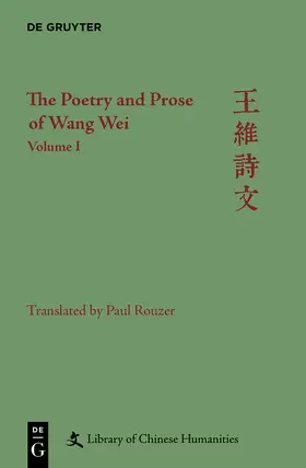 Rouzer / Nugent |  The Poetry and Prose of Wang Wei | Buch |  Sack Fachmedien