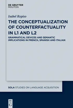 Repiso |  The Conceptualization of Counterfactuality in L1 and L2 | Buch |  Sack Fachmedien