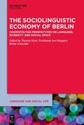 Heyd / Schneider / von Mengden |  The Sociolinguistic Economy of Berlin | Buch |  Sack Fachmedien