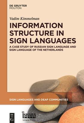 Kimmelman | Information Structure in Sign Languages | Buch | 978-1-5015-1686-3 | sack.de