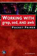 CAMPESATO |  Working with grep, sed, and awk Pocket Primer | eBook | Sack Fachmedien