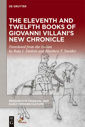Diakité / Sneider / Villani | The Eleventh and Twelfth Books of Giovanni Villani's "New Chronicle" | Buch | 978-1-5015-1842-3 | sack.de