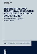 Musan / Gagarina |  Referential and Relational Discourse Coherence in Adults and Children | Buch |  Sack Fachmedien