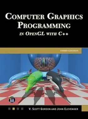Gordon / Clevenger | Computer Graphics Programming in  OpenGL With C++ | E-Book | www.sack.de