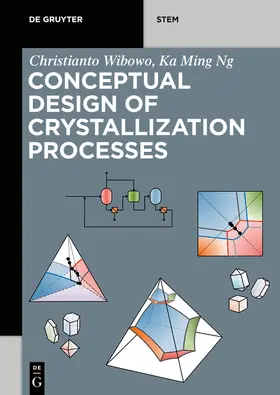 Ng / Wibowo |  Conceptual Design of Crystallization Processes | Buch |  Sack Fachmedien