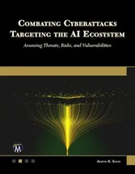 Sood | Combating Threats and Attacks Targeting The AI Ecosystem | E-Book | www.sack.de