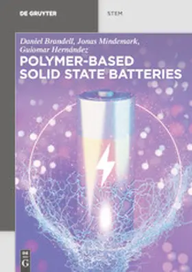 Brandell / Mindemark / Hernández |  Polymer-based Solid State Batteries | eBook | Sack Fachmedien