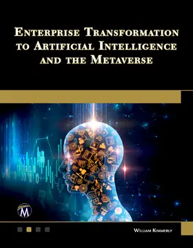 Kimmerly |  Enterprise Transformation to Artificial Intelligence and the Metaverse | Buch |  Sack Fachmedien