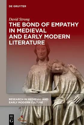 Strong | The Bond of Empathy in Medieval and Early Modern Literature | Buch | 978-1-5015-2252-9 | sack.de