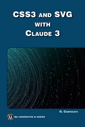Campesato |  CSS3 and SVG with Claude 3 | Buch |  Sack Fachmedien