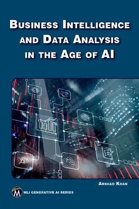 Khan |  Business Intelligence and Data Analysis in the Age of AI | Buch |  Sack Fachmedien