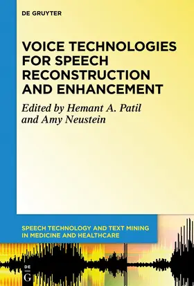 Neustein / Patil |  Voice Technologies for Speech Reconstruction and Enhancement | Buch |  Sack Fachmedien