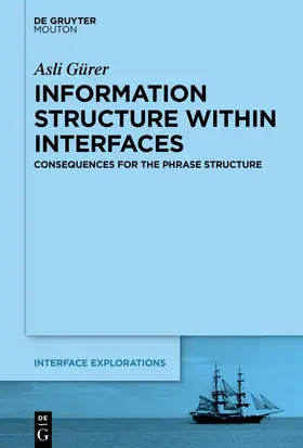 Gürer | Information Structure Within Interfaces | Buch | 978-1-5015-2671-8 | sack.de