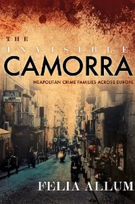 Allum |  The Invisible Camorra | eBook | Sack Fachmedien