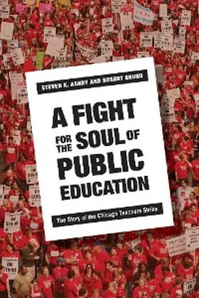 Ashby / Bruno |  A Fight for the Soul of Public Education | eBook | Sack Fachmedien