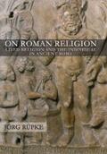 Rüpke |  On Roman Religion | eBook | Sack Fachmedien
