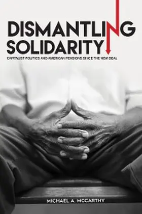 McCarthy |  Dismantling Solidarity | eBook | Sack Fachmedien