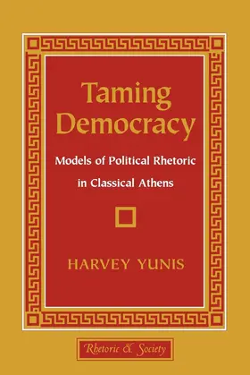Yunis |  Taming Democracy | eBook | Sack Fachmedien