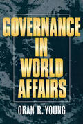 Young |  Governance in World Affairs | eBook | Sack Fachmedien