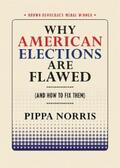Norris |  Why American Elections Are Flawed (And How to Fix Them) | eBook | Sack Fachmedien