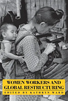 Ward |  Women Workers and Global Restructuring | eBook | Sack Fachmedien