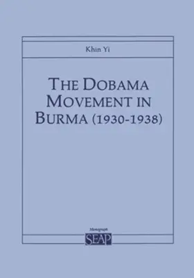 Yi |  The Dobama Movement in Burma (1930–1938) | eBook | Sack Fachmedien