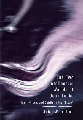 Yolton |  The Two Intellectual Worlds of John Locke | eBook | Sack Fachmedien