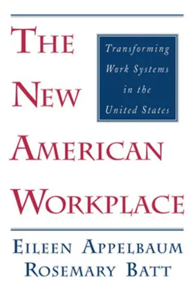 Appelbaum / Batt |  The New American Workplace | eBook | Sack Fachmedien