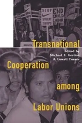 Gordon / Turner |  Transnational Cooperation among Labor Unions | eBook | Sack Fachmedien