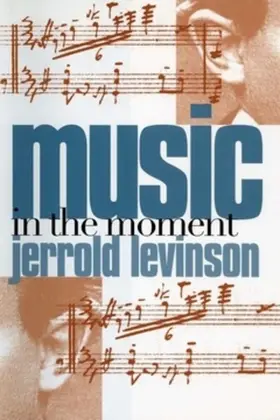 Levinson |  Music in the Moment | eBook | Sack Fachmedien