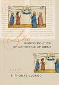 Luongo |  The Saintly Politics of Catherine of Siena | eBook | Sack Fachmedien