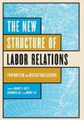 Katz / Lee |  The New Structure of Labor Relations | eBook | Sack Fachmedien