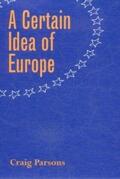 Parsons |  A Certain Idea of Europe | eBook | Sack Fachmedien