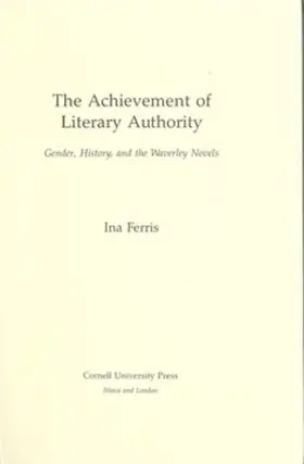 Ferris |  The Achievement of Literary Authority | eBook | Sack Fachmedien