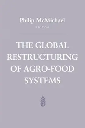 McMichael |  The Global Restructuring of Agro-Food Systems | eBook | Sack Fachmedien