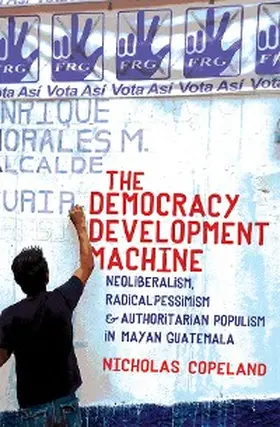 Copeland |  The Democracy Development Machine | eBook | Sack Fachmedien