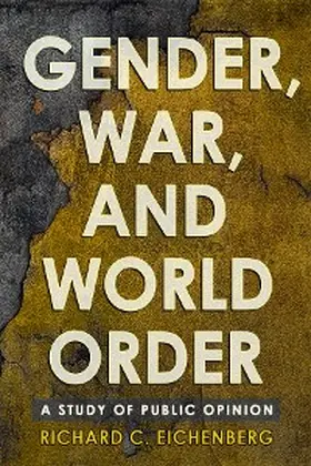 Eichenberg |  Gender, War, and World Order | eBook | Sack Fachmedien